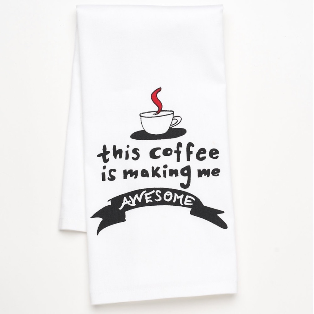 Sonoma Goods for Life Kitchen NWT Hand Towel "This Coffee is Making Me Awesome"
